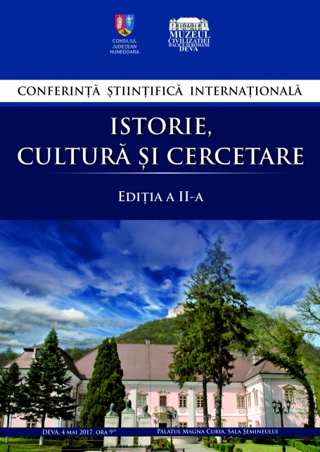 Conferinţă internaţională ISTORIE, CULTURĂ CERCETARE. Lansări de carte