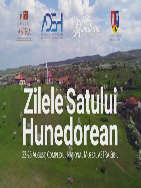 ”Zilele Satului Hunedorean” la Muzeul Civilizației Populare Tradiționale Astra