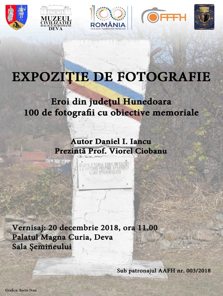 Expoziția „EROI DIN JUDEȚUL HUNEDOARA. 100 DE FOTOGRAFII CU OBIECTIVE MEMORIALE”