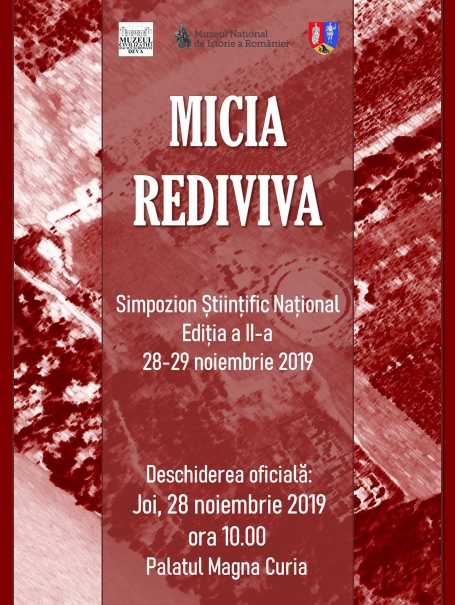 Simpozionul ştiinţific naţional „MICIA REDIVIVA”, ediţia a II-a - Deva, 28-29.11.2019