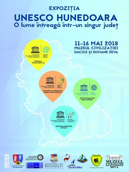 Expoziţia UNESCO HUNEDOARA - O LUME ÎNTREAGĂ ÎNTR-UN SINGUR JUDEŢ, 11 -16 mai 2018