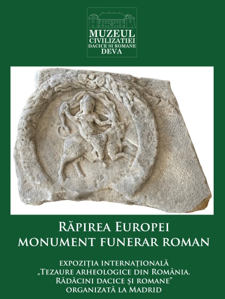 MONUMENT FUNERAR ROMAN - RĂPIREA EUROPEI expus la Madrid
