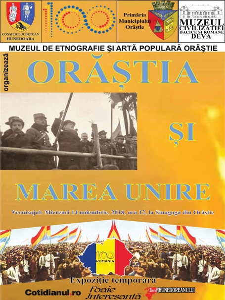 Vernisajul expoziţiei "ORĂŞTIA ŞI MAREA UNIRE" - Orăştie, 14 noiembrie 2018, ora 12.00
