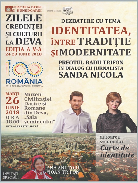 IDENTITATEA – ÎNTRE TRADIȚIE ȘI MODERNITATE, Pr. Radu Trifon în dialog cu jurnalista Sanda Nicola, 26 iunie 2018