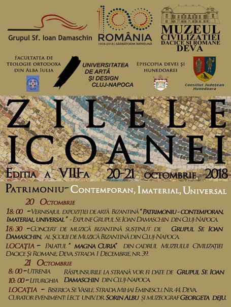 Expoziția de artă bizantină: „PATRIMONIU CONTEMPORAN, IMATERIAL, UNIVERSAL” în cadrul evenimentului ZILELE ICOANEI - ediţia a VIII-a, 20-21 OCTOMBRIE 2018